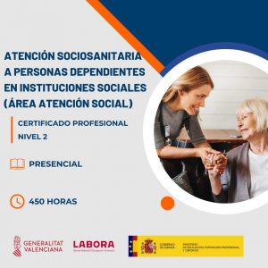 Certificado Profesional de Atención sociosanitaria a personas dependientes en instituciones sociales con Visa de Estudios